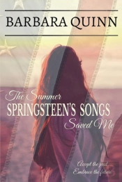 The Summer Springsteen'S Songs Saved Me