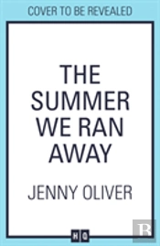 The Summer We Ran Away
