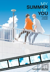 The Summer With You: The Sequel (My Summer Of You Vol. 3)