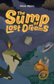 The Sump Of Lost Dreams