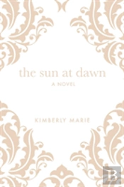 The Sun At Dawn