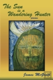 The Sun Is A Wandering Hunter