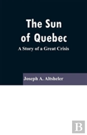 The Sun Of Quebec
