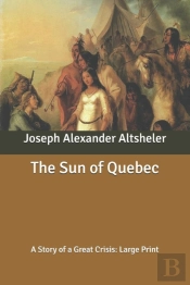 The Sun Of Quebec