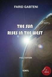 The Sun Rises In The West (9th Edition - 2018)