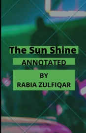 The Sun Shine Annotated