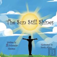 The Sun Still Shines