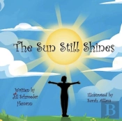 The Sun Still Shines