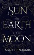 The Sun, The Earth & The Moon