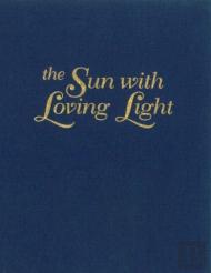The Sun With Loving Light