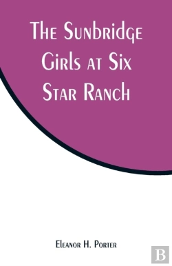 Bertrand.pt - The Sunbridge Girls At Six Star Ranch