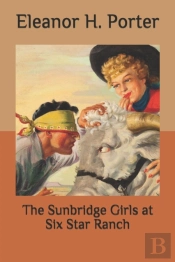The Sunbridge Girls At Six Star Ranch
