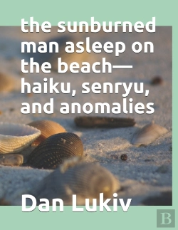 Bertrand.pt - The Sunburned Man Asleep On The Beach-Haiku, Senryu, And Anomalies