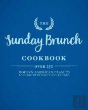 The Sunday Brunch Cookbook