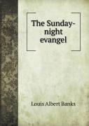 The Sunday-Night Evangel