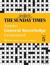 The Sunday Times Jumbo General Knowledge Crossword Book 5
