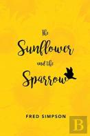 The Sunflower And The Sparrow