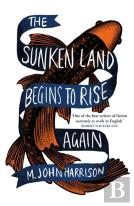The Sunken Land Begins To Rise Again