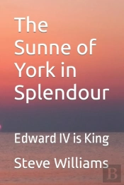The Sunne Of York In Splendour