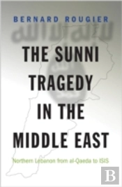The Sunni Tragedy In The Middle East