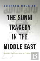The Sunni Tragedy In The Middle East