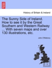 The Sunny Side Of Ireland. How To See It