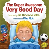 The Super Awesome Very Good Day