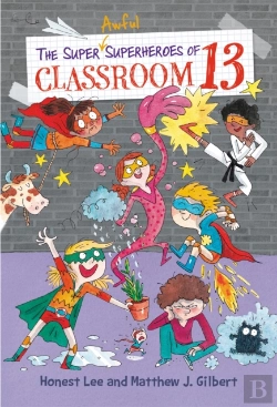 Bertrand.pt - The Super Awful Superheroes Of Classroom 13