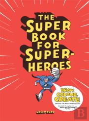 The Super Book For Superheroes