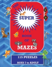 The Super Book Of Mazes