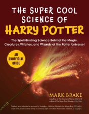 The Super Cool Science Of Harry Potter