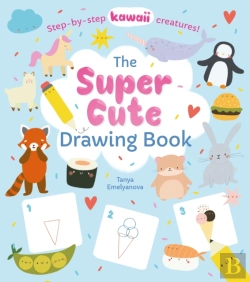 Bertrand.pt - The Super Cute Drawing Book