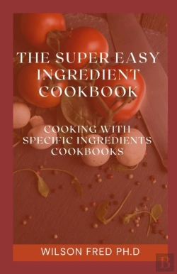 Bertrand.pt - The Super Easy Ingredient Cookbook