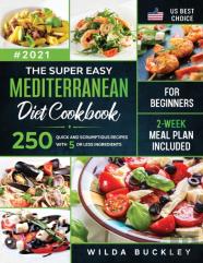 The Super Easy Mediterranean Diet Cookbook For Beginners