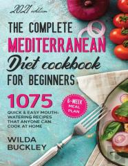 The Super Easy Mediterranean Diet Cookbook For Beginners
