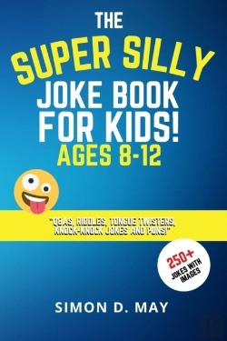 Bertrand.pt - The Super Silly Joke Book For Kids! Ages 8-12