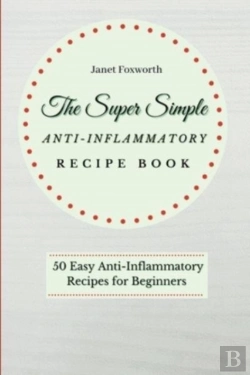 Bertrand.pt - The Super Simple Anti-Inflammatory Recipe Book