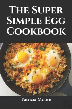 Bertrand.pt - The Super Simple Egg Cookbook