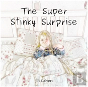 The Super Stinky Surprise