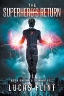 The Superhero'S Return
