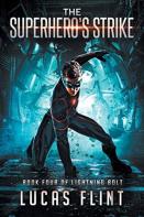 The Superhero'S Strike