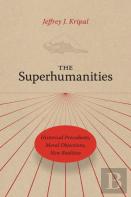The Superhumanities