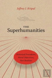 The Superhumanities