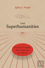 The Superhumanities