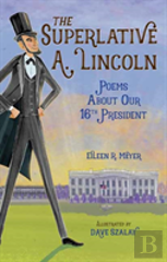 The Superlative A. Lincoln