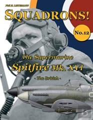 The Supermarine Spitfire Mk. Xvi