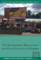The Supermarket Revolution And Food Security In Namibia