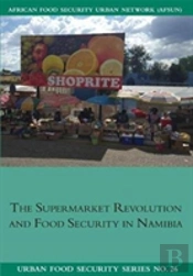 The Supermarket Revolution And Food Security In Namibia