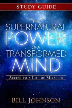 Bertrand.pt - The Supernatural Power Of A Transformed Mind Study Guide