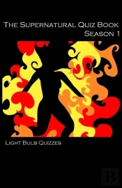 The Supernatural Quiz Book: 500 Questions And Answers On Supernatural